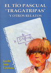 TÍO PASCUAL TRAGATRIPAS Y OTROS RELATOS EL