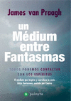 UN MEDIUM ENTRE FANTASMAS