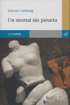 UN MORTAL SIN PIRUETA