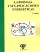 BIOMASA Y SUS APLICACIONES ENERGETICAS LA