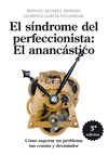 SINDROME DEL PERFECCIONISTA EL ANANCASTICO