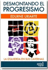 DESMONTANDO EL PROGRESISMO