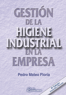 GESTION DE LA HIGIENE INDUSTRIAL EN LA EMPRESA