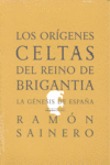 ORIGENES CELTAS DEL REINO DE BRIGANTIA LOS