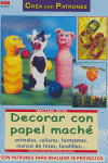 DECORAR CON PAPEL MACHE