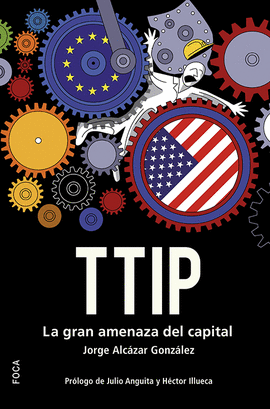TTIP LA GRAN AMANEZA DEL CAPITAL
