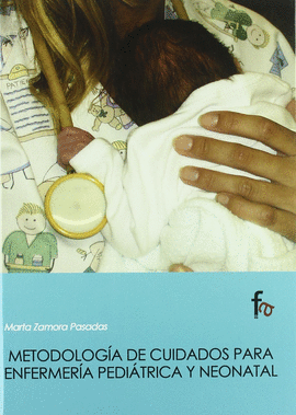METODOLOGIA DE CUIDADOS PARA ENFERMERIA PEDIATRICA Y NEONATAL