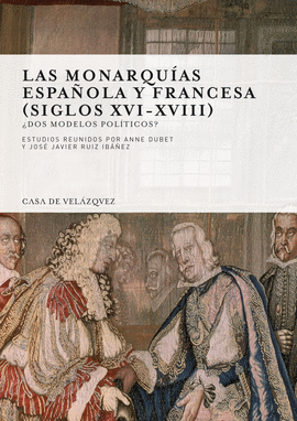 MONARQUÍAS ESPAÑOLA Y FRANCESA SIGLOS XVI-XVIII