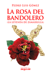 ROSA DEL BANDOLERO LA