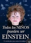 TODOS LOS NIÑOS PUEDEN SER EINSTEIN