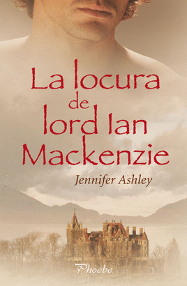 LOCURA DE LORD IAN MACKENZIE LA
