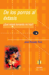 DE LOS PORROS AL EXTASIS