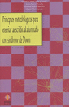 PRINCIPIOS METODOLOGICOS PARA ENSEÑAR A ESCRIBIR AL ALUMNADO CON