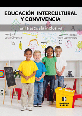 EDUCACION INTERCULTURAL Y CONVIVENCIA EN LA ESCUELA INCLUSIVA