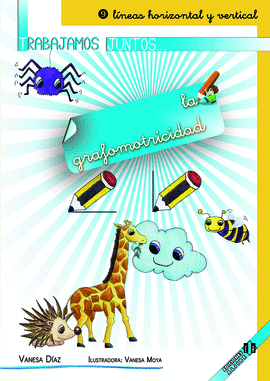 TRABAJAMOS JUNTOS 9 LA GRAFOMOTRICIDAD