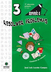 APRENDO A RESOLVER PROBLEMAS 3 EDUCACION PRIMARIA