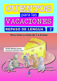 CUENTOS PARA LAS VACACIONES REPASO DE LENGUA 2 PRIMARIA