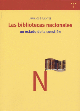 BIBLIOTECAS NACIONALES UN ESTADO DE LA CUESTION