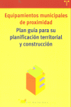 PLAN GUIA PARA SU PLANIFICACION TERRITORIAL Y CONSTRUCCION