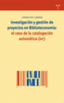 INVESTIGACION Y GESTION DE PROYECTOS EN BIBLIOTECONOMIA