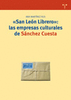 SAN LEON LIBRERO LAS EMPRESAS CULTURALES DE SANCHEZ CUESTA