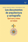 DOCUMENTOS DE ARQUITECTURA Y CARTOGRAFIA