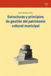 ESTRUCTURAS Y PRINCIPIOS DE GESTION DEL PATRIMONIO CULTURAL