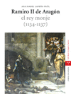 RAMIRO II DE ARAGON EL REY MONJE 1134 1137