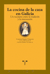 COCINA DE LA CAZA EN GALICIA LA