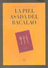 PIEL ASADA DEL BACALAO LA