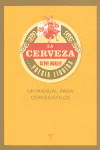LA CERVEZA... POESIA LIQUIDA. UN MANUAL PARA CERVESIAFILOS