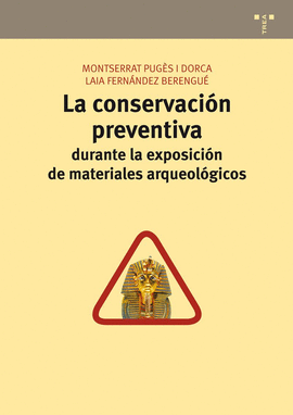 CONSERVACION PREVENTIVA DURANTE LA EXPOSICION DE MATERIALES ARQUEOLOGICOS LA