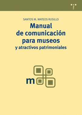 MANUAL DE COMUNICACION PARA MUSEOS Y ATRACTIVOS PATRIMONIALES