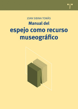 MANUAL DEL ESPEJO COMO RECURSO MUSEOGRAFICO