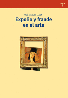 EXPOLIO Y FRAUDE EN EL ARTE