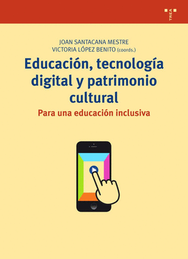 EDUCACION TECNOLOGIA DIGITAL Y PATRIMONIO CULTURAL