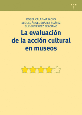 EVALUACIÓN DE LA ACCIÓN CULTURAL EN MUSEOS LA