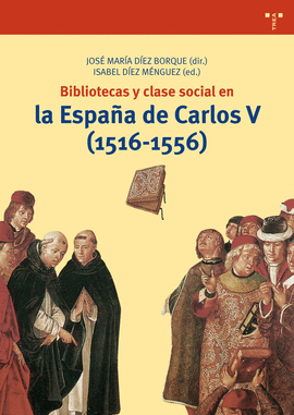 BIBLIOTECAS Y CLASE SOCIAL EN LA ESPAÑA DE CARLOS V 1516 1556)