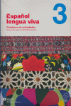 ESPAÑOL LENGUA VIVA 3 B 2 CUADERNO DE ACTIVIDADES