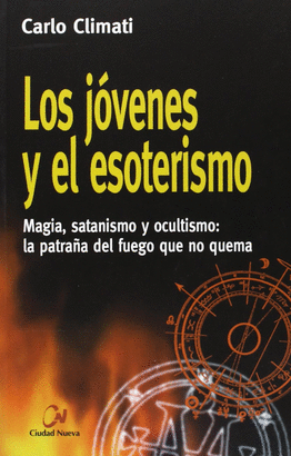 JOVENES Y ESOTERISMO MAGIA SATANISMO Y OCULTISMO