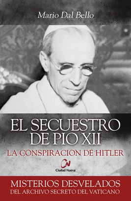 SECUESTRO DE PIO XII EL
