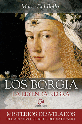 BORGIA LA LEYENDA NEGRA LOS