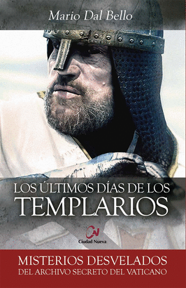ULTIMOS DIAS DE LOS TEMPLARIOS LOS