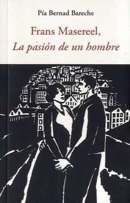 FRANS MASEREEL LA PASIÓN DE UN HOMBRE