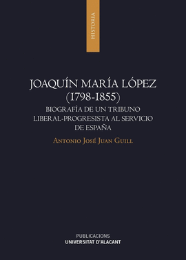 JOAQUIN MARIA LOPEZ 1798 - 1855