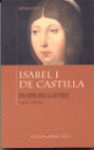 ISABEL I DE CASTILLA UNA REINA PARA LA HISTORIA (1451-1504)