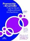 PROMOCION Y DESARROLLO DE PRACTICAS EDUCATIVAS INCLUSIVAS