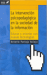 INTERVENCION PSICOPEDAGOGICA EN LA SOCIEDAD DE LA INFORMACION LA
