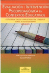 EVALUACION E INTERVENCION PSICOPEDAGOGICA EN CONTEXTOS EDUCATIVOS