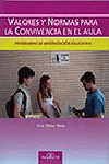 VALORES Y NORMAS PARA LA CONVIVENCIA EN EL AULA